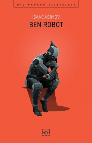 ben robot isaac asimov kitap