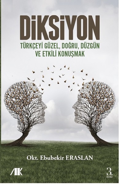 diksiyon türkçeyi güzel, doğru, düzgün ve etkili konuşmak ebubekir erslan kitap