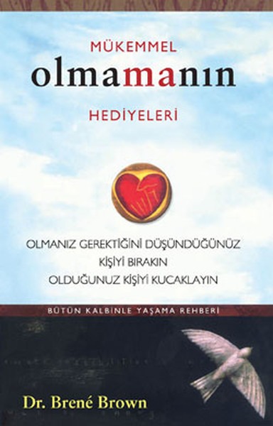 mükemmel olmamanın hediyeleri brene brown