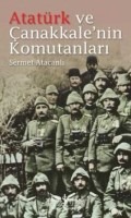 atatürk ve çanakkale'nin komutanları