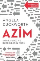 azim sabır tutku ve kararlılığın gücü angela duckworth