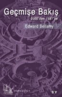 geçmişe bakış edward bellamy kitap