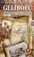 gelibolu osmanlı harekatı edward j. erickson