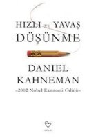 hızlı ve yavaş düşünme daniel kahneman