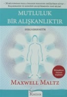 mutluluk bir alışkanlıktır maxwell maltz kitap