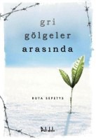 gri gölgeler arasında ruta sepetys