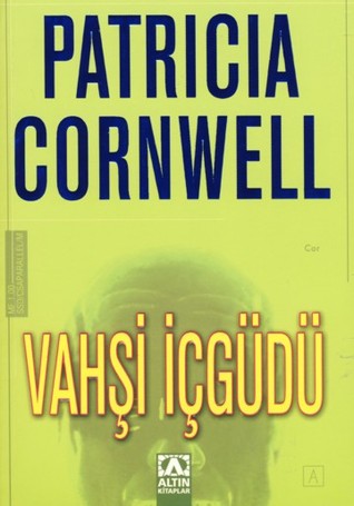 vahşi içgüdü patricia cornwell